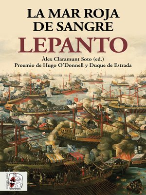 cover image of Lepanto. La mar roja de sangre